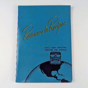 Vintage 30's Cookbook Romance in Recipes: Eggs & Poultry Around the World 1939